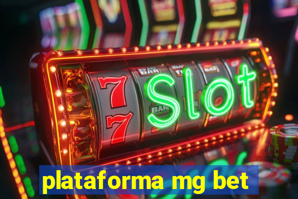 plataforma mg bet